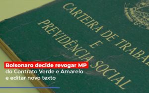 Bolsonaro Decide Revogar Mp Do Contrato Verde E Amarelo E Editar Novo Texto - Contabilidade em São Paulo | ECONSA Contabilidade e Gestão Empresarial