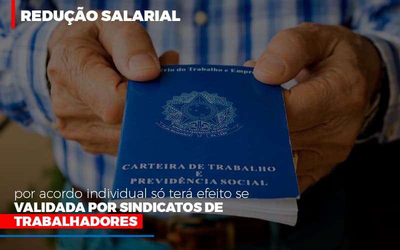 Reducao Salarial Por Acordo Individual So Tera Efeito Se Validada Por Sindicatos De Trabalhadores - Contabilidade em São Paulo | ECONSA Contabilidade e Gestão Empresarial
