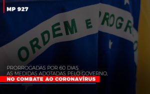 Mp 927 Prorrogadas Por 60 Dias As Medidas Adotadas Pelo Governo No Combate Ao Coronavirus - Contabilidade em São Paulo | ECONSA Contabilidade e Gestão Empresarial