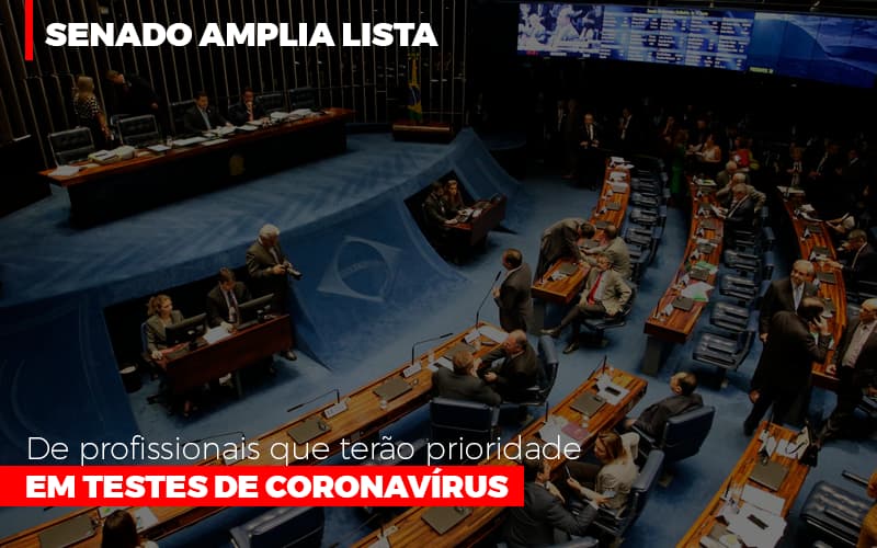 Senado Amplia Lista De Profissionais Que Terao Prioridade Em Testes De Coronavirus - Contabilidade em São Paulo | ECONSA Contabilidade e Gestão Empresarial