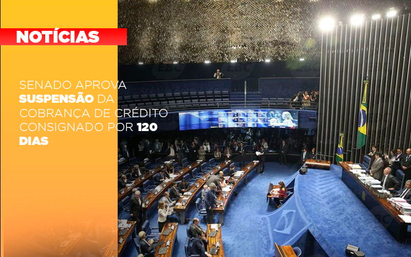 Senado Aprova Suspensao Da Cobranca De Credito Consignado Por 120 Dias - Contabilidade em São Paulo | ECONSA Contabilidade e Gestão Empresarial